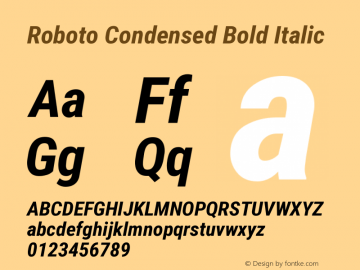 Roboto Condensed Bold Italic Version 2.135; 2016 Font Sample
