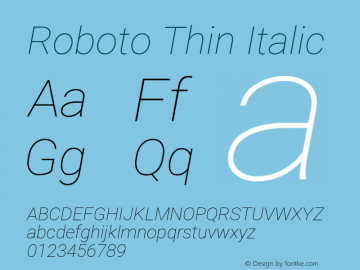 Roboto Thin Italic Version 2.135; 2016图片样张
