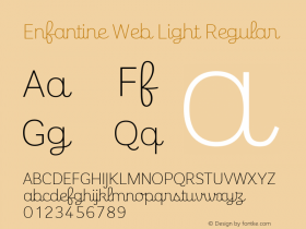 Enfantine Web Light Regular Version 1.001;PS 1.1;hotconv 1.0.72;makeotf.lib2.5.5900; ttfautohint (v1.3.34-f4db)图片样张