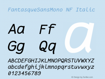 FantasqueSansMono NF Italic Version 1.7.1 ; ttfautohint (v1.4.1.16-c0b8) Font Sample