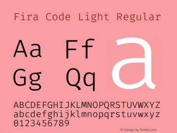 Fira Code Light Regular Version 1.204;PS 001.204;hotconv 1.0.88;makeotf.lib2.5.64775图片样张