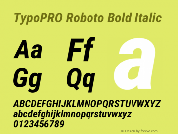 TypoPRO Roboto Bold Italic Version 2.135; 2016 Font Sample