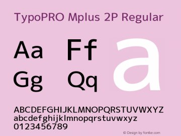 TypoPRO Mplus 2P Regular Version 1.062 Font Sample