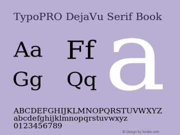 TypoPRO DejaVu Serif Book Version 2.37 Font Sample