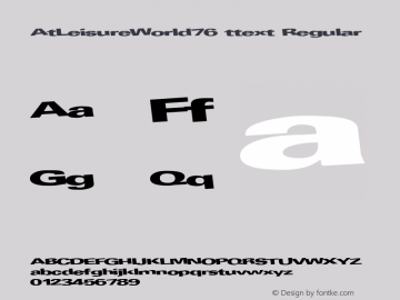 AtLeisureWorld76 ttext Regular Altsys Metamorphosis:10/28/94 Font Sample