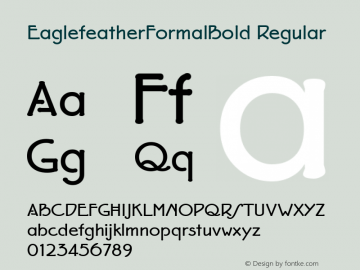 EaglefeatherFormalBold Regular Macromedia Fontographer 4.1 11/23/97 Font Sample