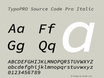 TypoPRO Source Code Pro Italic Version 1.050;PS 1.0;hotconv 16.6.51;makeotf.lib2.5.65220 Font Sample