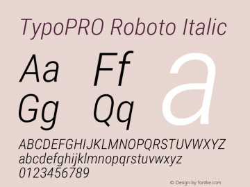 TypoPRO Roboto Italic Version 2.135; 2016 Font Sample