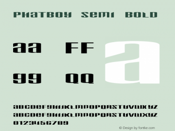 Phatboy Semi Bold 1.0 Tue Jul 22 22:18:51 1997 Font Sample