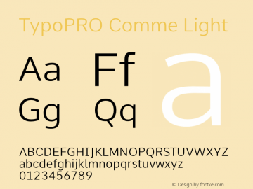 TypoPRO Comme Light Version 2; ttfautohint (v1.00rc1.2-2d82) -l 6 -r 72 -G 200 -x 0 -D latn -f none -w G图片样张