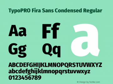 TypoPRO Fira Sans Condensed Regular Version 4.203;PS 004.203;hotconv 1.0.88;makeotf.lib2.5.64775图片样张
