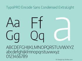 TypoPRO Encode Sans Condensed ExtraLight Version 1.000; ttfautohint (v1.00) -l 8 -r 50 -G 200 -x 14 -D latn -f none -w G Font Sample