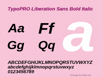 TypoPRO Liberation Sans Bold Italic Version 2.00.1 Font Sample