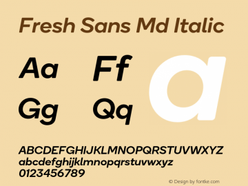 Fresh Sans Md Italic Version 1.0 Font Sample