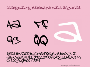 ChaosKid's Brooklyn Kid Regular Macromedia Fontographer 4.1 22.05.98 Font Sample