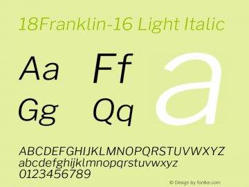 18Franklin-16 Light Italic Version 1.016;PS 001.016;hotconv 1.0.88;makeotf.lib2.5.64775图片样张