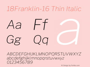 18Franklin-16 Thin Italic Version 1.016;PS 001.016;hotconv 1.0.88;makeotf.lib2.5.64775图片样张