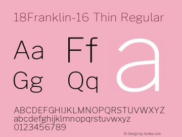 18Franklin-16 Thin Regular Version 0.016;PS 000.016;hotconv 1.0.88;makeotf.lib2.5.64775图片样张