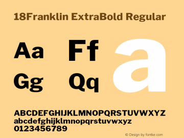 18Franklin ExtraBold Regular Version 0.017;PS 000.017;hotconv 1.0.88;makeotf.lib2.5.64775 Font Sample