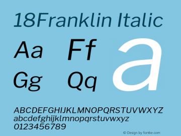 18Franklin Italic Version 1.016;PS 001.016;hotconv 1.0.88;makeotf.lib2.5.64775图片样张