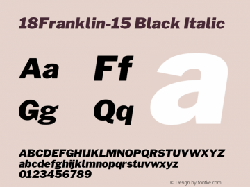 18Franklin-15 Black Italic Version 1.015;PS 001.015;hotconv 1.0.88;makeotf.lib2.5.64775 Font Sample