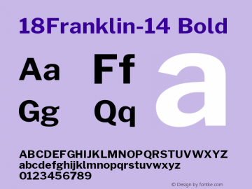 18Franklin-14 Bold Version 0.014;PS 000.014;hotconv 1.0.88;makeotf.lib2.5.64775 Font Sample