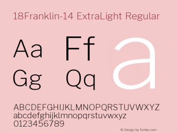 18Franklin-14 ExtraLight Regular Version 0.014;PS 000.014;hotconv 1.0.88;makeotf.lib2.5.64775图片样张