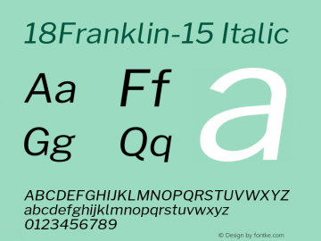 18Franklin-15 Italic Version 1.015;PS 001.015;hotconv 1.0.88;makeotf.lib2.5.64775 Font Sample