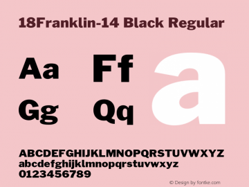 18Franklin-14 Black Regular Version 0.014;PS 000.014;hotconv 1.0.88;makeotf.lib2.5.64775图片样张
