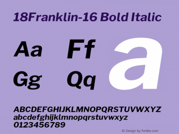 18Franklin-16 Bold Italic Version 1.016;PS 001.016;hotconv 1.0.88;makeotf.lib2.5.64775 Font Sample