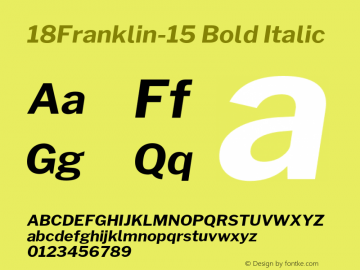 18Franklin-15 Bold Italic Version 1.015;PS 001.015;hotconv 1.0.88;makeotf.lib2.5.64775 Font Sample