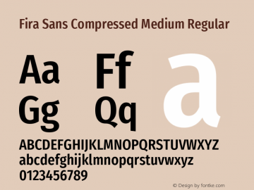 Fira Sans Compressed Medium Regular Version 4.203;PS 004.203;hotconv 1.0.88;makeotf.lib2.5.64775; ttfautohint (v1.4.1)图片样张