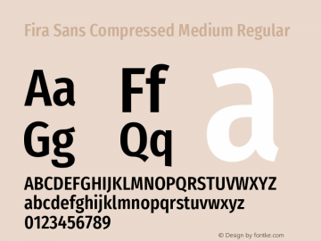 Fira Sans Compressed Medium Regular Version 4.203;PS 004.203;hotconv 1.0.88;makeotf.lib2.5.64775; ttfautohint (v1.4.1)图片样张