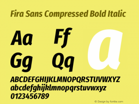 Fira Sans Compressed Bold Italic Version 4.203;PS 004.203;hotconv 1.0.88;makeotf.lib2.5.64775; ttfautohint (v1.4.1)图片样张