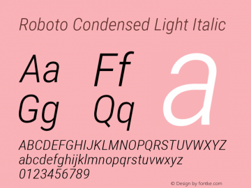 Roboto Condensed Light Italic Version 2.000980; 2014; ttfautohint (v1.4.1) Font Sample