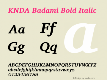 KNDA Badami Bold Italic Version 0.101; dev de3e57M图片样张