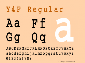 Y4F Regular 1995:1.00 Font Sample