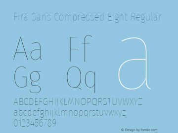 Fira Sans Compressed Eight Regular Version 4.203;PS 004.203;hotconv 1.0.88;makeotf.lib2.5.64775; ttfautohint (v1.4.1)图片样张