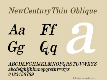 NewCenturyThin Oblique 1.0 Tue Sep 20 17:30:44 1994 Font Sample