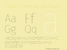 Fira Sans Condensed Eight Regular Version 4.203;PS 004.203;hotconv 1.0.88;makeotf.lib2.5.64775; ttfautohint (v1.4.1) Font Sample