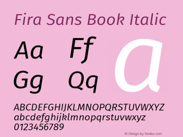 Fira Sans Book Italic Version 4.203;PS 004.203;hotconv 1.0.88;makeotf.lib2.5.64775; ttfautohint (v1.4.1)图片样张