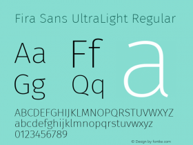 Fira Sans UltraLight Regular Version 4.203;PS 004.203;hotconv 1.0.88;makeotf.lib2.5.64775; ttfautohint (v1.4.1) Font Sample