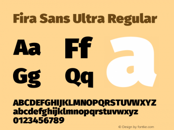 Fira Sans Ultra Regular Version 4.203;PS 004.203;hotconv 1.0.88;makeotf.lib2.5.64775; ttfautohint (v1.4.1)图片样张