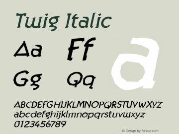 Twig Italic Version 001.000 Font Sample