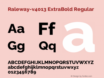 Raleway-v4013 ExtraBold Regular Version 4.013;PS 004.013;hotconv 1.0.88;makeotf.lib2.5.64775 Font Sample