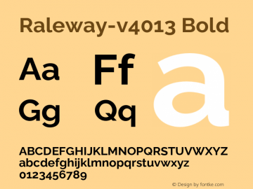 Raleway-v4013 Bold Version 4.013;PS 004.013;hotconv 1.0.88;makeotf.lib2.5.64775 Font Sample