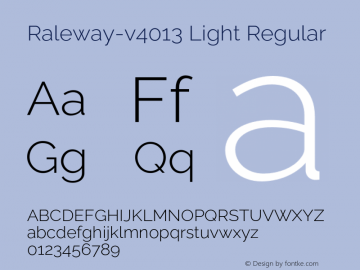Raleway-v4013 Light Regular Version 4.013;PS 004.013;hotconv 1.0.88;makeotf.lib2.5.64775图片样张