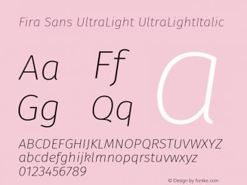 Fira Sans UltraLight UltraLightItalic Version 004.203 Font Sample