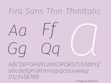 Fira Sans Thin ThinItalic Version 004.203 Font Sample
