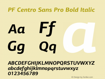 PF Centro Sans Pro Bold Italic Version 1.000 2006 initial release图片样张